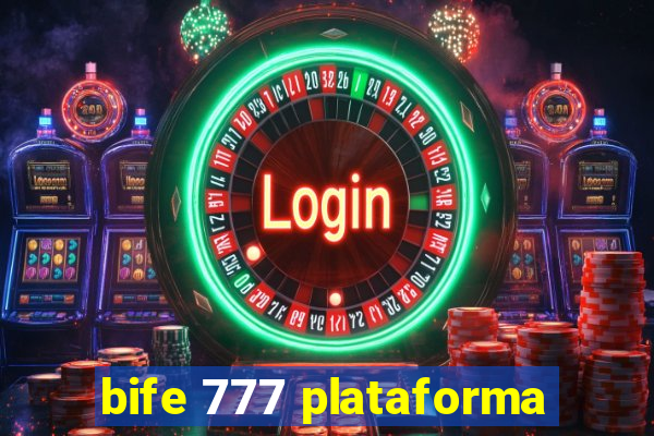 bife 777 plataforma